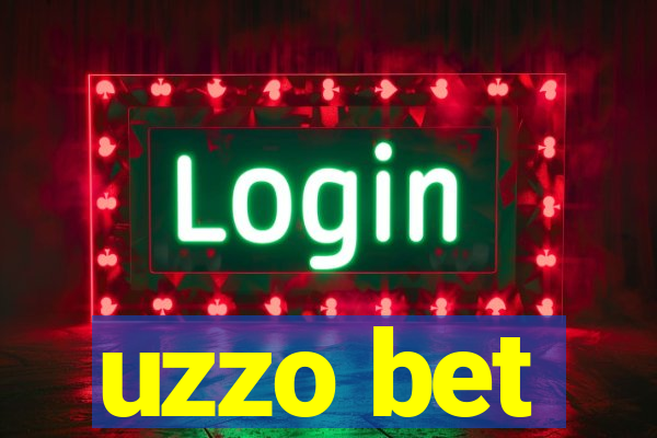 uzzo bet